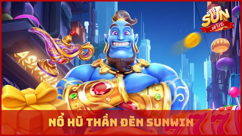 Nổ hũ Thần Đèn SUNWIN