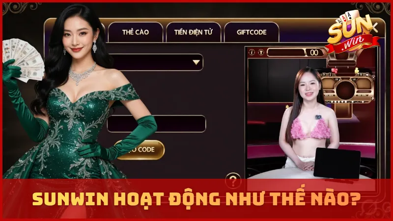 SUNWIN hoạt động như thế nào